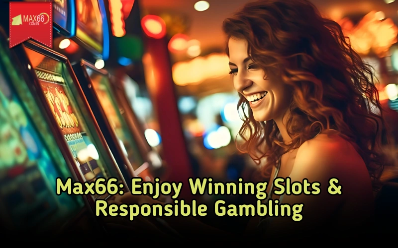 Experience the best premium casino slot games at max66.in!