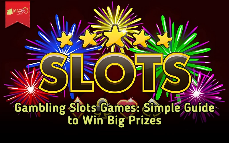 Experience the best premium casino slot games at max66.in!