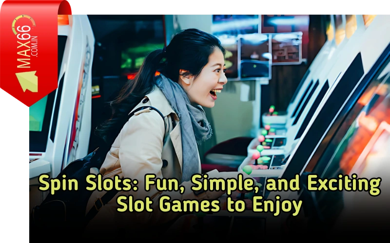 Experience the best premium casino slot games at max66.in!